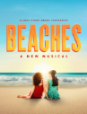 Beaches A New Musical