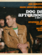 Dog Day Afternoon